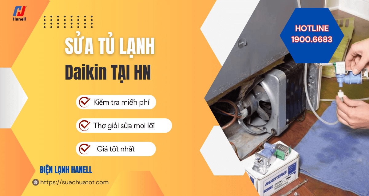 Dịch vụ sửa tủ lạnh Daikin chuyên nghiệp, khắc phục mọi lỗi Dịch vụ sửa tủ lạnh Daikin chuyên nghiệp, khắc phục mọi lỗi