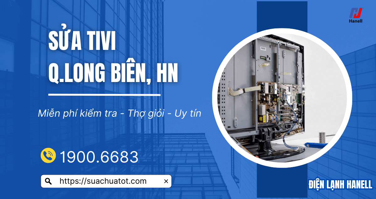 Sửa tivi tại nhà quận Long Biên – Uy tín, nhanh chóng Sửa tivi tại nhà quận Long Biên – Uy tín, nhanh chóng